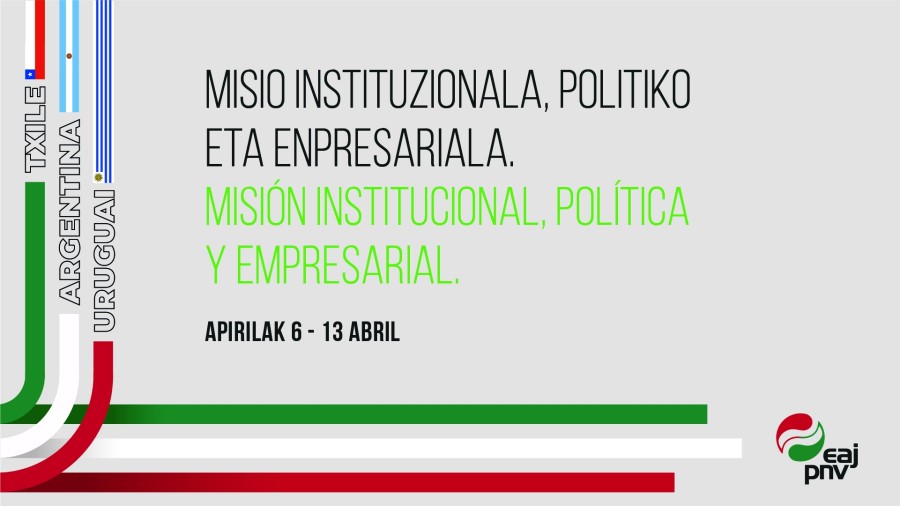 Esteban Txile, Argentina eta Uruguaira bidaiatuko da eginkizun politiko, instituzional eta ekonomiko-enpresarialetan jarduteko