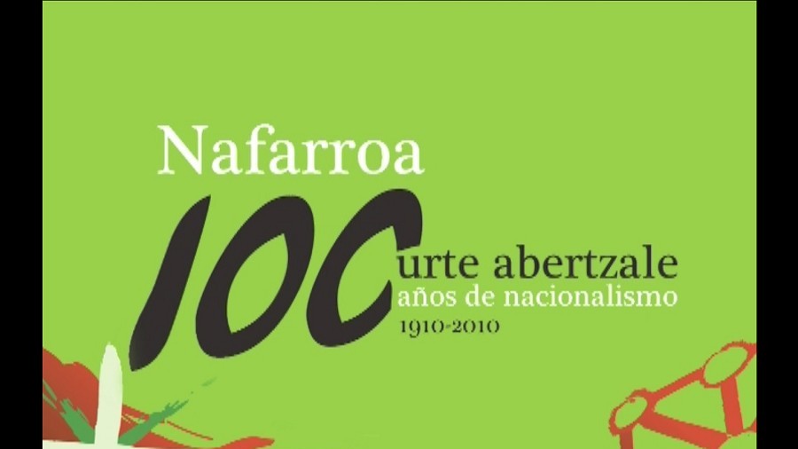 Nafarroa: (1910-2010)100 Años de nacionalismo 