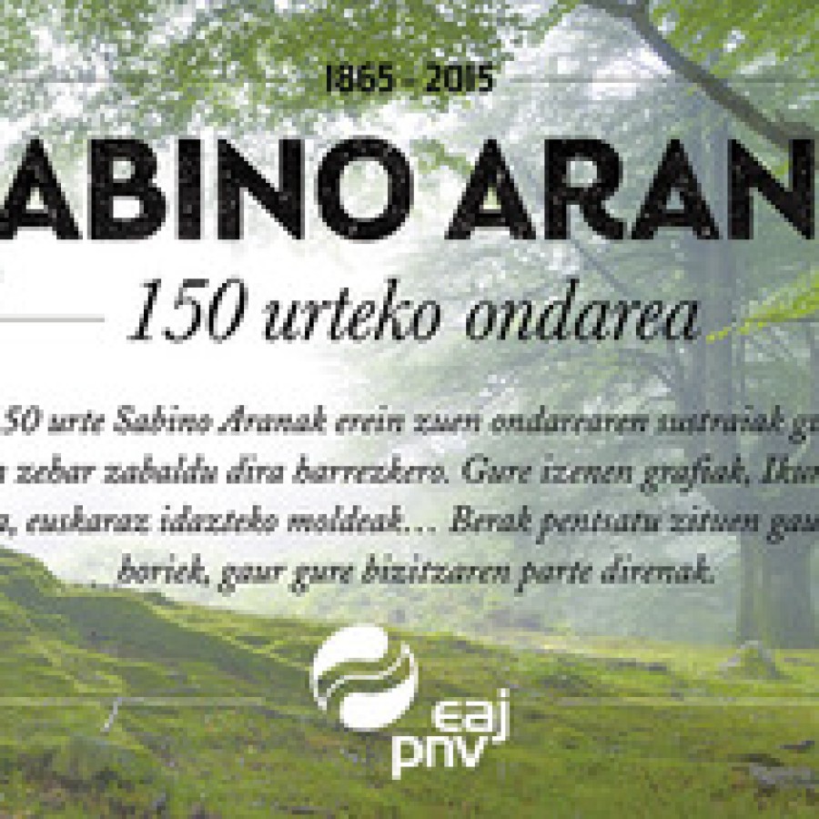 Sabino Arana bizirik dago